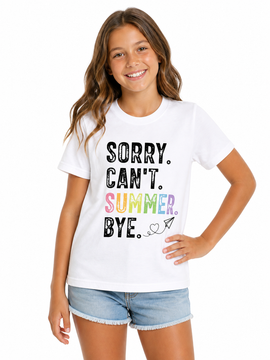 Sorry, Can’t T-Shirt